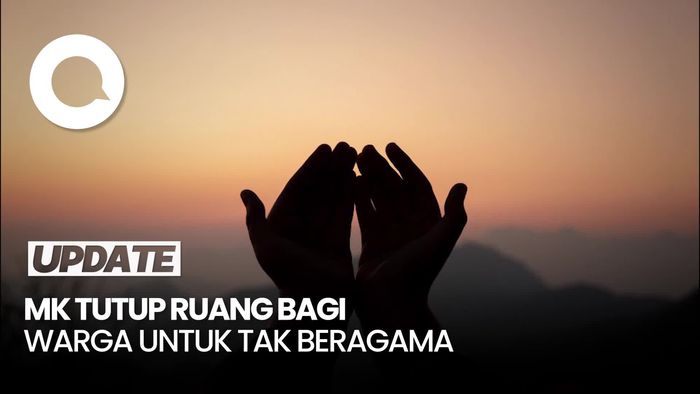 Video: MK Tutup Ruang Bagi Warga untuk Tak Beragama dan Tak Punya Kepercayaan