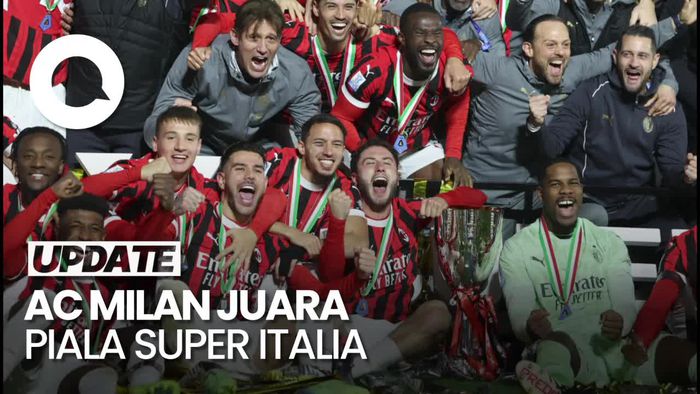 Video: Sempat Ketinggalan 2 Gol, AC Milan Gasak Inter di Final Piala Super Italia
