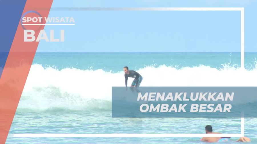 Mengontrol Keselamatan saat Menaklukkan Ombak Besar, Bali
