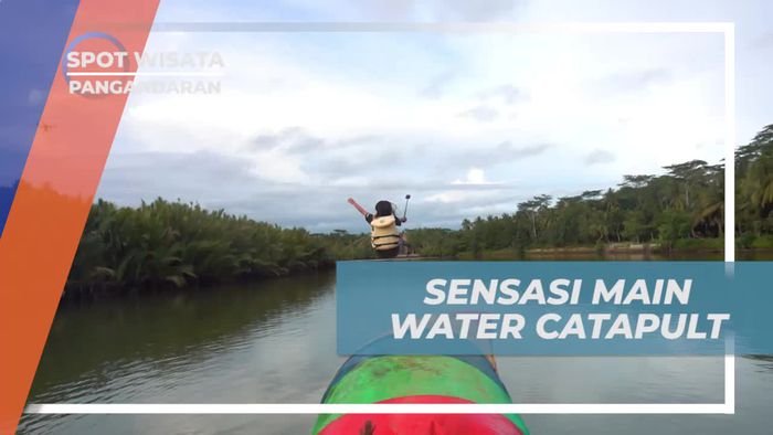 Rasakan Sensasi Menantang Water Catapult di Sungai Cijulang, Pangandaran