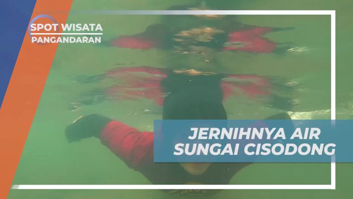 Berenang dan Menikmati Keindahan Air di Sungai Cisodong, Pangandaran