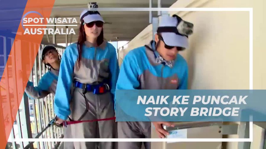 Menaklukkan Puncak Story Bridge, Australia