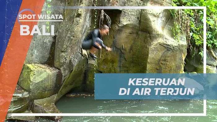 Bermain Seru di Air Terjun Rang Reng, Bali