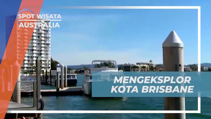 Mengeksplorasi Serunya Kota Brisbane, Australia