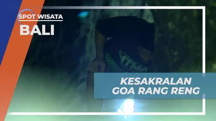Menghormati Kesakralan Goa Rang Reng, Bali