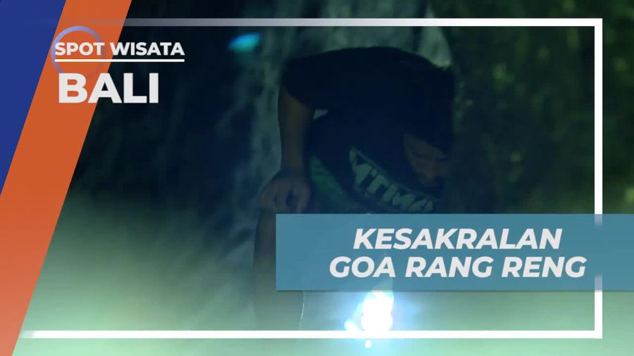 Menghormati Kesakralan Goa Rang Reng, Bali