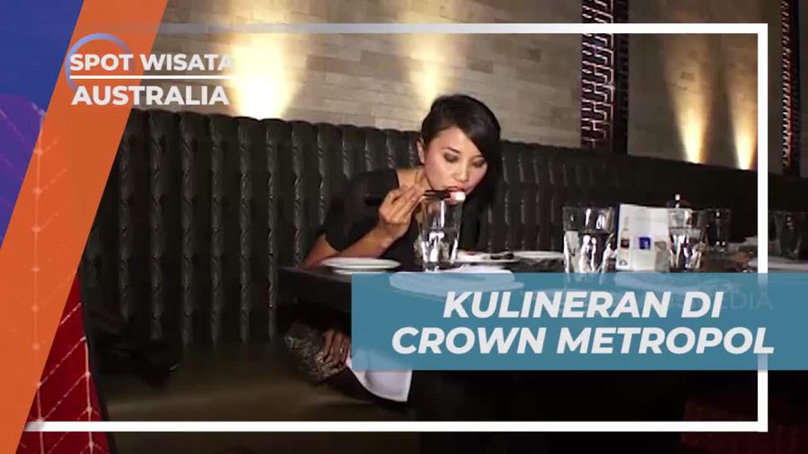 Menikmati Makan Malam Mewah di Crown Metropol, Australia
