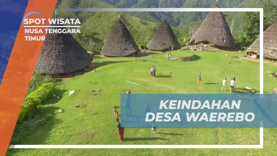 Keindahan Alam di Desa Waerebo NTT