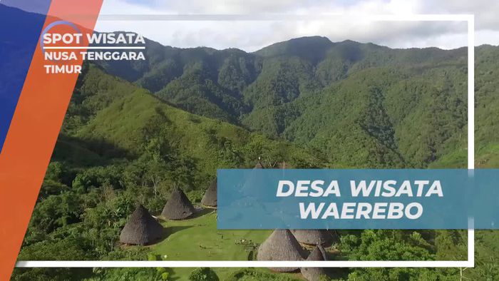 Eksplorasi Keindahan Desa Wisata Waerebo di NTT