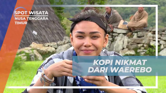 Nikmati Kesegaran Kopi Nikmat di Waerebo, Nusa Tenggara Timur