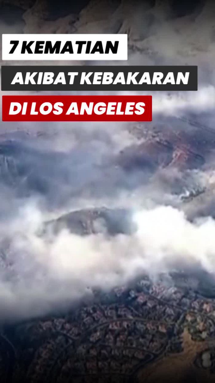 Video Update Kebakaran Los Angeles: 7 Orang Tewas-5 Ribu Bangunan Hancur