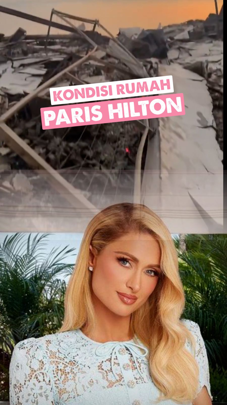 Video Rumah Paris Hilton di Malibu Hangus Terdampak Kebakaran LA
