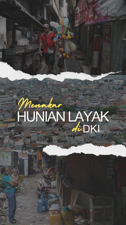Video Teaser: Krisis Rumah Layak Huni di Jakarta