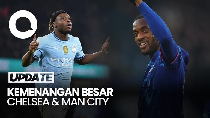 Video Chelsea & Man City Pesta Gol di Piala FA