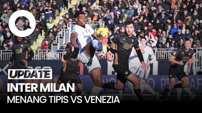 Video: Venezia Vs Inter, Nerazzurri Menang Berkat Gol Tunggal Gol Tunggal Darmian