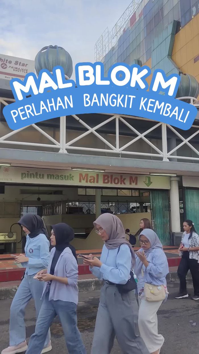 Video: Before-After Mal Blok M yang Mulai Bangkit Setelah Mati Suri