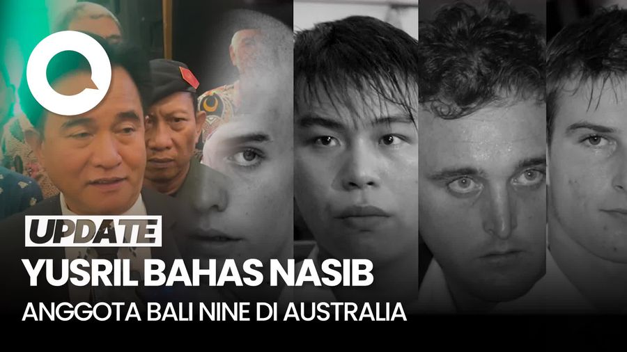 Video Yusril Bantah Anggota Bali Nine Kini Bebas: Direhabilitasi di Australia