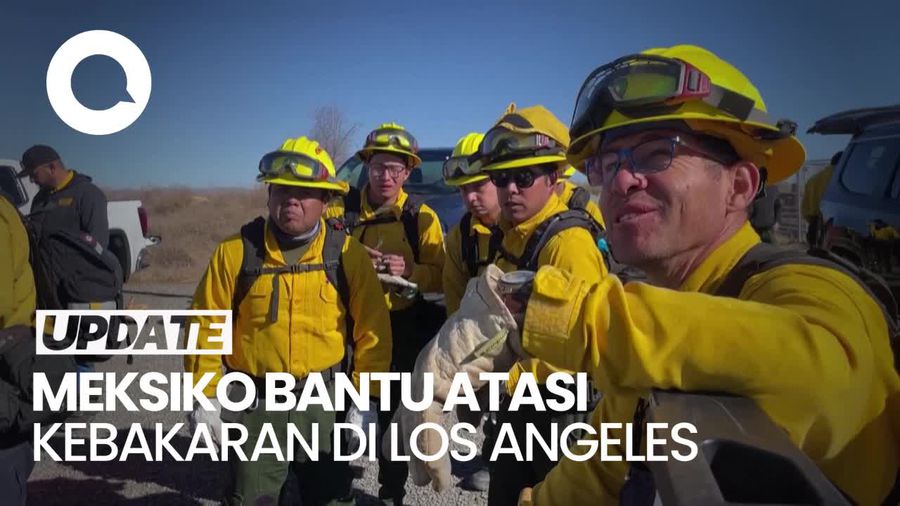 Video: Petugas Damkar Meksiko Bantu Tangani Kebakaran Hutan di Los Angeles