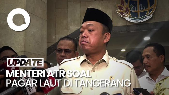 Video Menteri ATR soal Dugaan Pagar Laut di Tangerang untuk Reklamasi