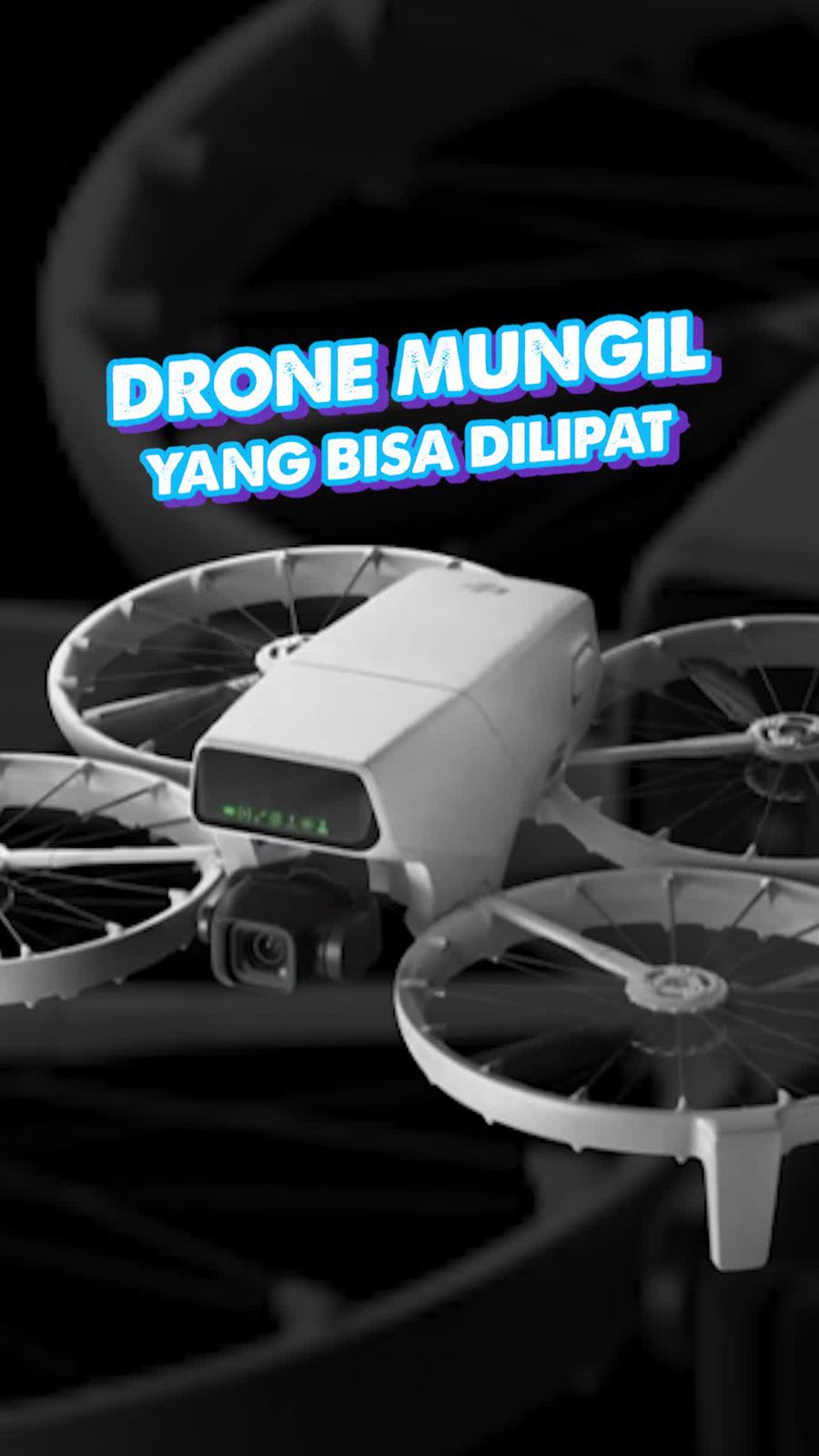 Video DJI FLip Rilis, Drone Lipat yang Asyik Buat Traveling