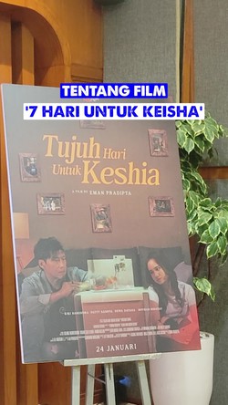 Video: Konflik di Film 7 Hari untuk Keisha yang Diperankan Tissa Biani-Nugie