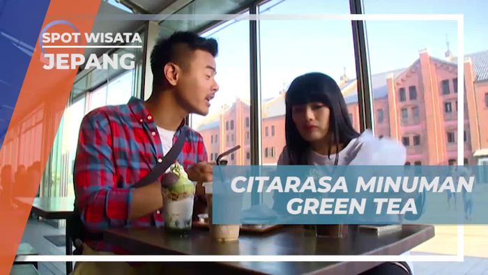 Mencicipi Citarasa Nikmat Minuman Green Tea di Jepang