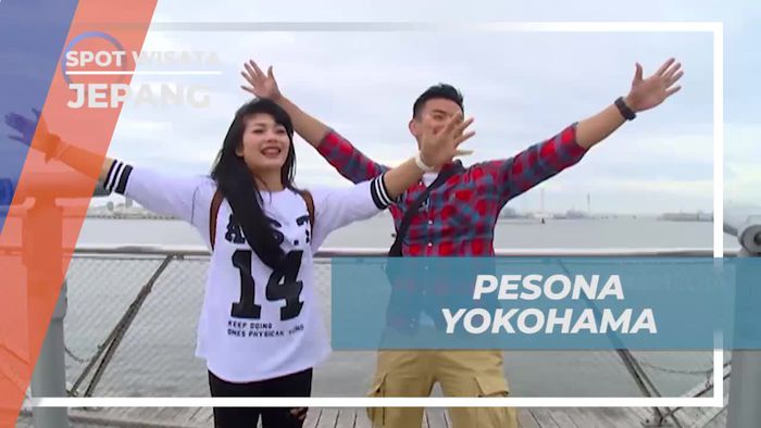 Mengeksplor Pesona Yokohama yang Mengagumkan, Jepang