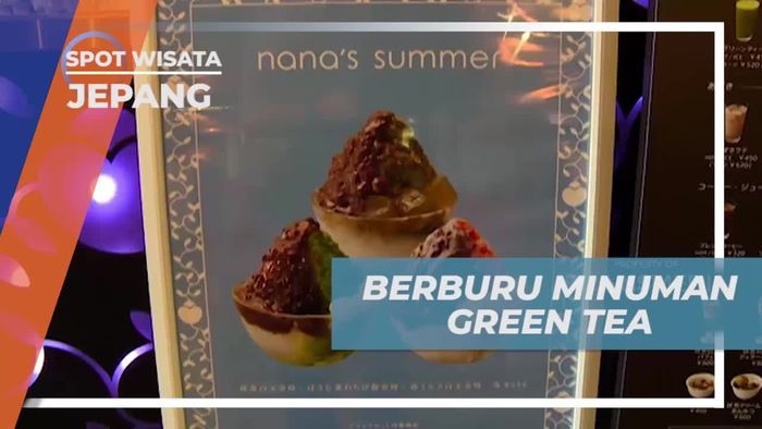 Berburu Minuman Berbasis Green Tea yang Segar di Jepang
