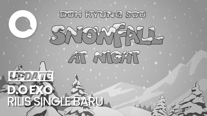Video: D.O EXO Luncurkan Single Baru Snowfall at Night
