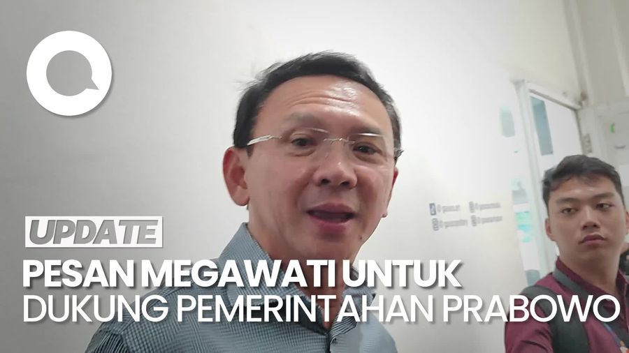 Video: Ahok Sebut Megawati Selalu Bilang Harus Dukung Pemerintahan Prabowo