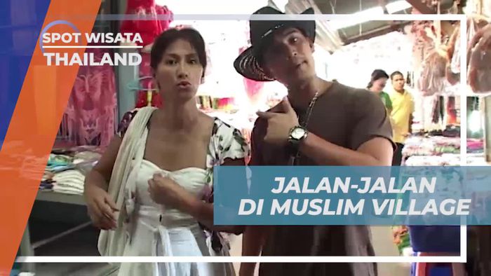 Menelusuri Kelezatan Kuliner di Muslim Village, Thailand