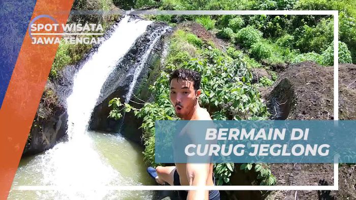 Bermain dan Menemukan Keindahan Curug Jeglong, Jawa Tengah
