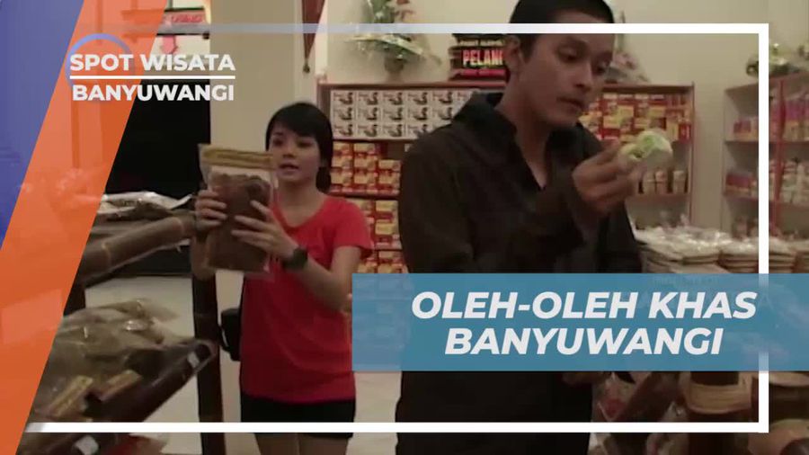 Belanja Oleh-Oleh Legendaris Khas Banyuwangi untuk Dikenang