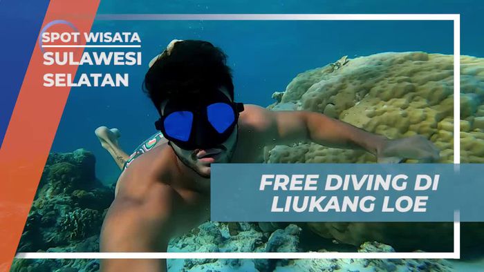 Menikmati Keindahan Alam Lewat Free Diving di Liukang Loe, Sulawesi Selatan