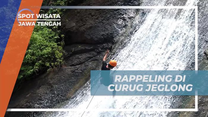 Menjalani Tantangan Rappeling di Curug Jeglong, Jawa Tengah