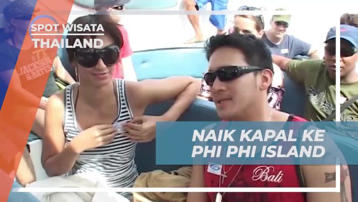 Serunya Naik Kapal ke Phi Phi Island, Thailand