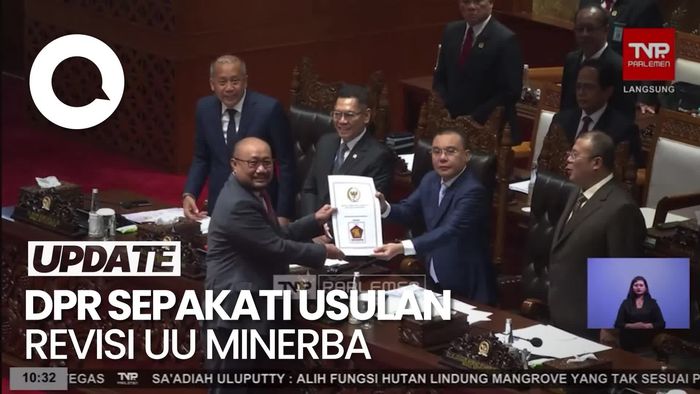 Video: Tok! Revisi UU Minerba Resmi Jadi Usulan DPR RI