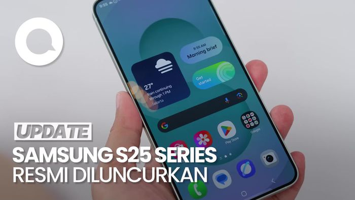 Video: Samsung Resmi Rilis Galaxy S25, S25 Plus dan S25 Ultra