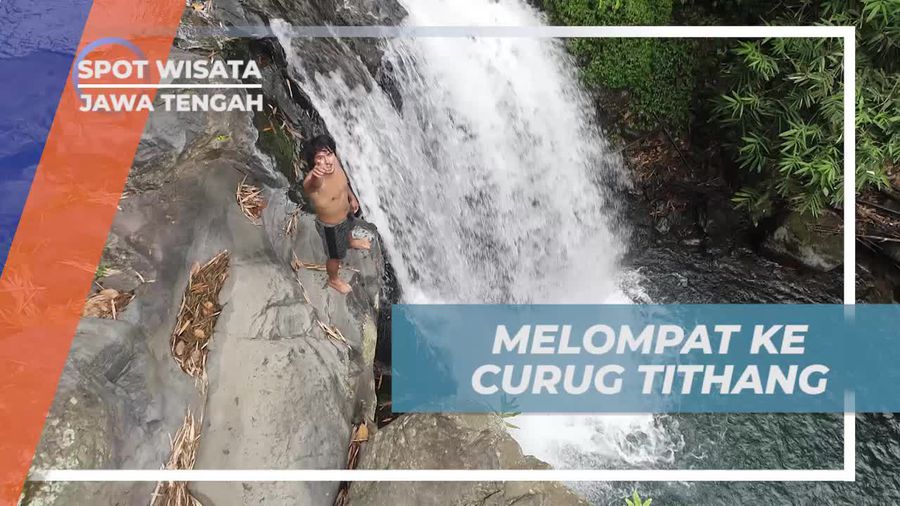 Menguji Keberanian dengan Lompat ke Curug Tithang di Temanggung, Jawa Tengah