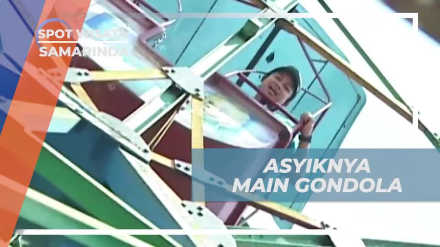 Mencoba Serunya Naik Gondola di Samarinda