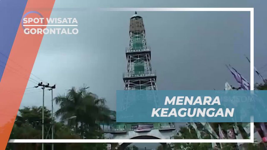 Menjelajahi Keagungan Menara Keagungan di Gorontalo