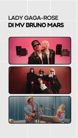 Video: Momen Lady Gaga dan Rose Jadi Cameo di MV Baru Bruno Mars