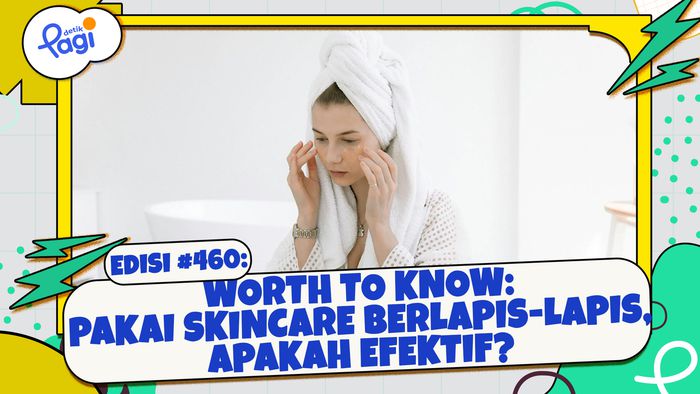 Pakai Skincare Berlapis-lapis, Apakah Efektif?