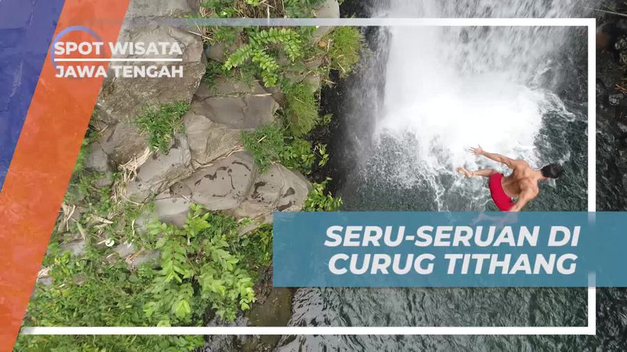 Mengalami Serunya Lompat di Curug Tithang, Temanggung, Jawa Tengah
