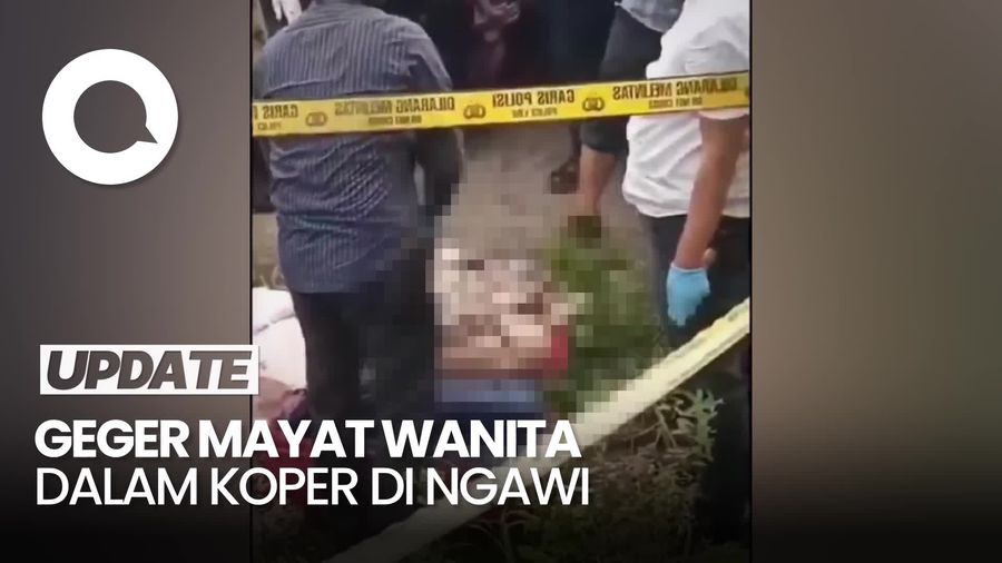 Video: Heboh Penemuan Mayat Wanita Tanpa Kepala dan Kaki dalam Koper di Ngawi