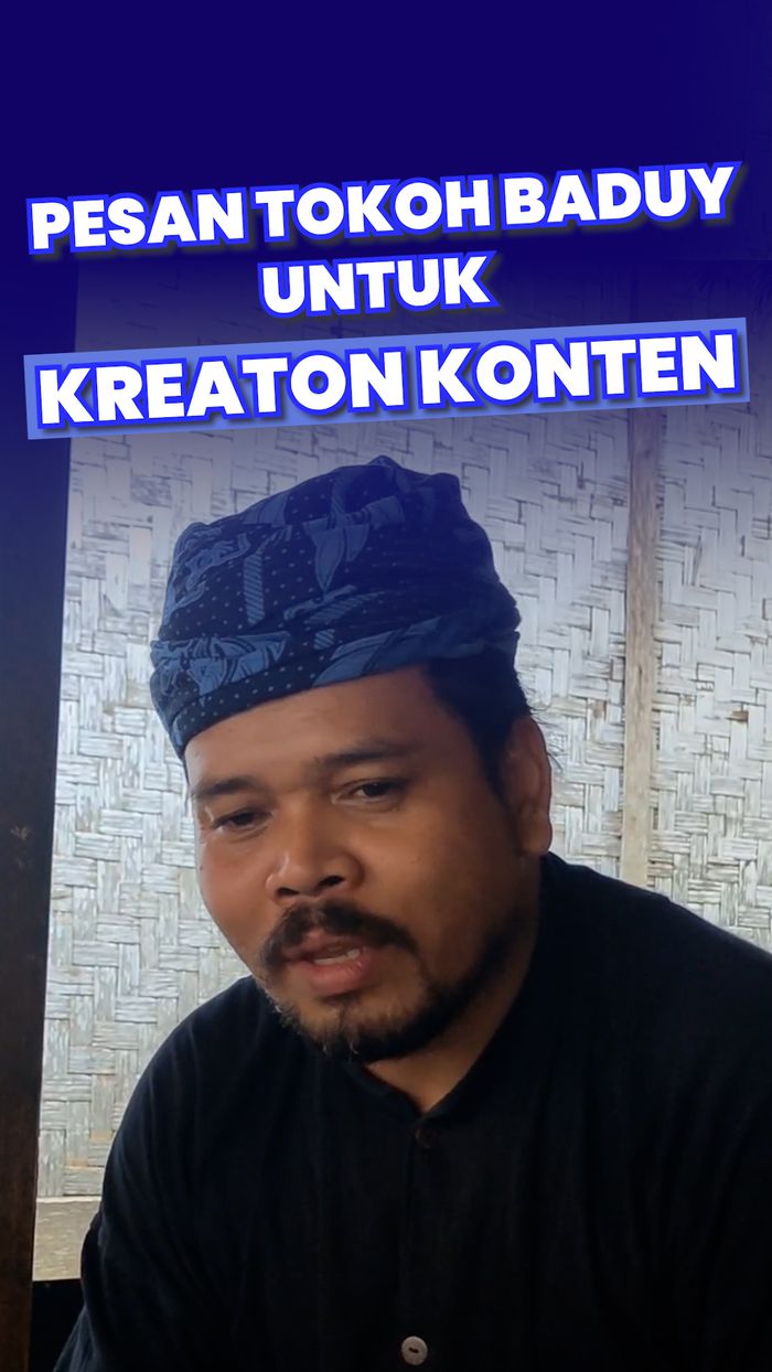 Video: Dear Kreaton Konten, Tolong Jangan Rusak Citra Kampung Adat Baduy