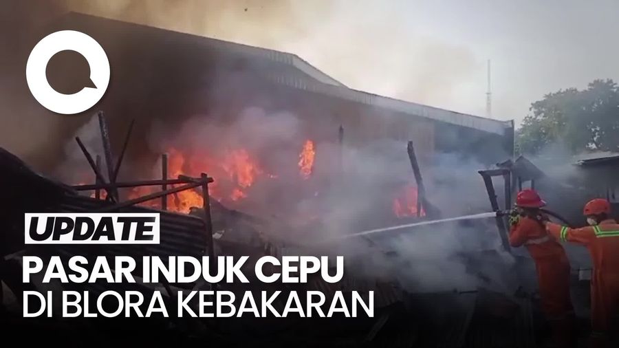 Video Puluhan Kios di Pasar Induk Cepu Blora Terbakar Hebat