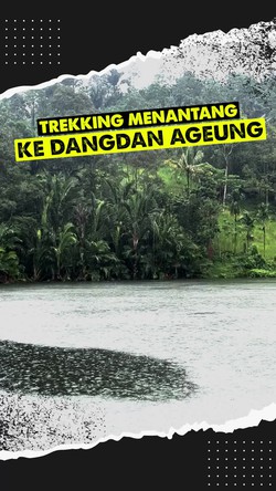 Video: Trekking Menantang ke Dangdan Ageung di Baduy