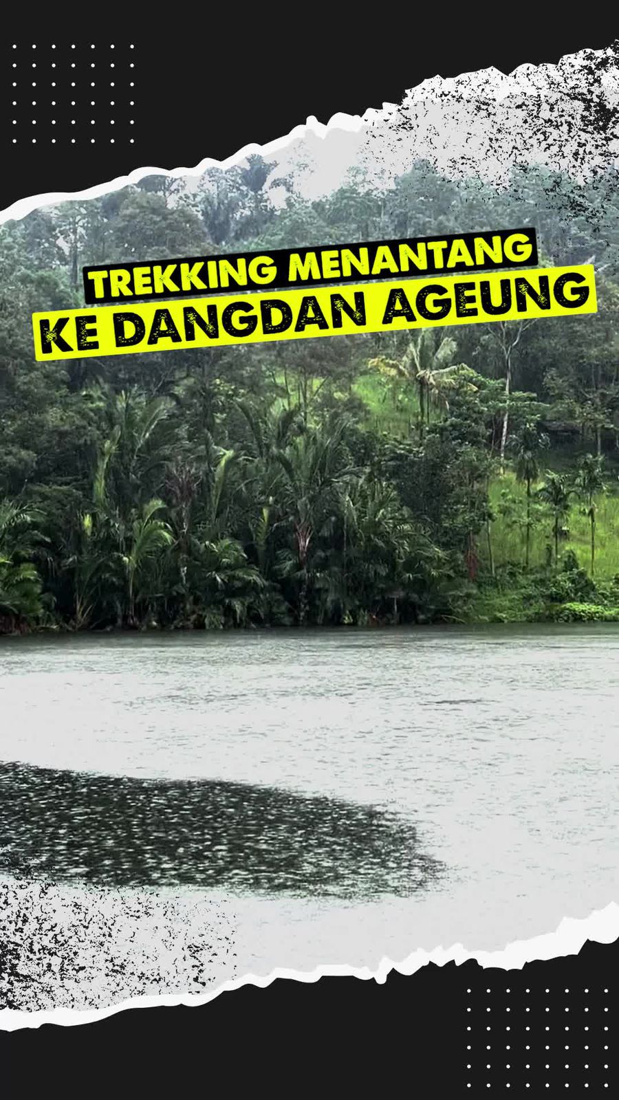Video: Trekking Menantang ke Dangdan Ageung di Baduy