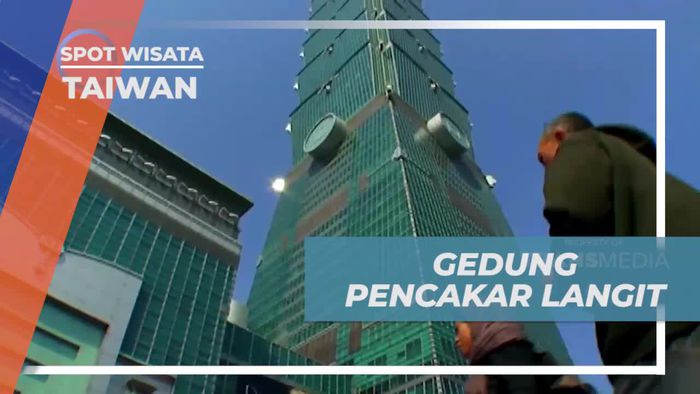 Mengunjungi Gedung Pencakar Langit 101 Building di Taiwan